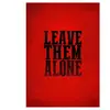 Leave them alone - histoire complète cartonné