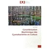 Universitaires Europeennes Caractérisation Biochimique des Cyanobactéries en Culture