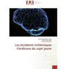 Universitaires Europeennes Les Accidents Ischemiques Cerebraux du sujet jeune