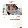 Universitaires Europeennes Les enfants en situation de handicap A l'ecole