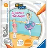 tiptoi®, Livre interactif, Mini Doc' La danse classique, 4 ans, 13099021, Ravensburger