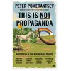 Faber & Faber Libri This Is Not Propaganda