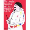 PHAIDON De quelle couleur est ton monde ?