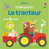 Usborne C'est parti ! : Le tracteur