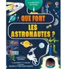 Usborne Que Font Les Astronautes ? - A La Découverte Des Métiers
