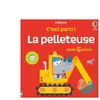 Usborne La pelleteuse - C'est parti ! - dès 1 an