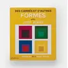 Phaidon Jeunesse Des carrés et d'autres formes avec Josef Albers Josef Albers (Auteur)