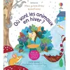 Usborne Où vont les animaux en hiver ? - Mes premières questions