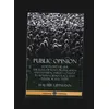 Public Opinion How People Decide The Role of News Propaganda and Manuf...