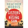 Manilla Sisters under the Rising Sun