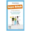 Elsevier Masson Soyez réhab - Guide pratique de réhabilitation psychosociale (Broché)