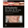 Elsevier Masson Orthodontie des plus de 50 ans