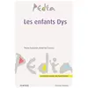 Elsevier Masson Les enfants Dys Professeur Pierre Fourneret (Auteur), David Da Fonseca (Auteur)