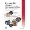 Elsevier Masson Technique IRM en imagerie musculosquelettique