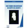L'harmattan Une femme maghrébine en quête de liberté