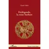 L'harmattan Frédégonde, La Reine Barbare