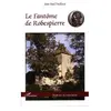 L'harmattan Le Fantôme de Robespierre