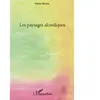L'harmattan Les paysages alcooliques