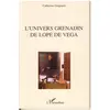 L'harmattan L'univers grenadin de Lope de Vega