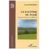 L'harmattan Le fantôme du passé