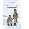 L'harmattan Les Bonbons Magiques De Babouchka