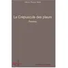 L'harmattan Le crépuscule des pleurs
