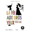 L'harmattan La fée aux gros yeux d'après un conte de George Sand
