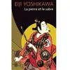 J'AI LU La pierre et le sabre Eiji Yoshikawa (Auteur), Léo Dilé (Traduction)