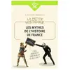 ISBN La petite histoire : les mythes de l'histoire de France Laurent Avezou