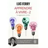 J'AI LU Apprendre à vivre