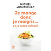 J'ai Lu Je Mange Donc Je Maigris - Et Je Reste Mince !