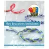 LTA Mes Bracelets Brésiliens - 30 Modèles Pour Faire Un Voeu