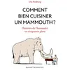 Buchet-Chastel Comment bien cuisiner un mammouth ?