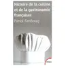 TEMPUS PERRIN Histoire De La Cuisine Et De La Gastronomie Françaises