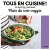 Solar Plats du soir veggie - Tous en cuisine !