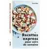 Solar Recettes express pour soirs de semaine - Les indispensables en cuisine