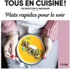 Solar Plats rapides pour le soir - 120 recettes à partager