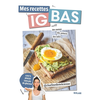 Solar Mes recettes IG bas - spécial anti-glucose