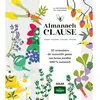 Solar Almanach Clause - 52 semaines de conseils pour un beau jardin 100% naturel