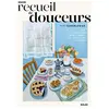 Solar Mon recueil de douceurs - 70 recettes et histoires qui viennent du coeur