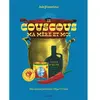 Solar La police du couscous - 60 recettes du maghreb validées par ma mère broché