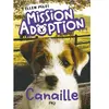 Mission Adoption - Tome 04 : Canaille (04)