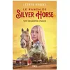 Pocket Jeunesse Le Ranch de Silver Horse - tome 1 Une deuxième chance