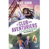 Pocket Jeunesse Mike Horn : le club des aventuriers - Tome 4