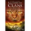 Guerre des clans, Cycle VI - Tome 5 La rivière de feu (35)