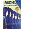 La Faucheuse - Histoires secrètes Poche