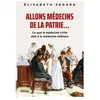 Editions du Rocher Allons médecins de la patrie...