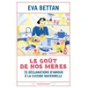 Stock Le goût de nos mères