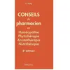Maloine Conseils du pharmacien en homéopathie, phytothérapie, aromathérapie, nutrithérapie