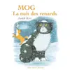 Albin Michel Jeunesse Mog, la nuit des renards